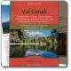  Val Canali: 20 itinerari a piedi, in bicicletta, nordic walking e mtb 